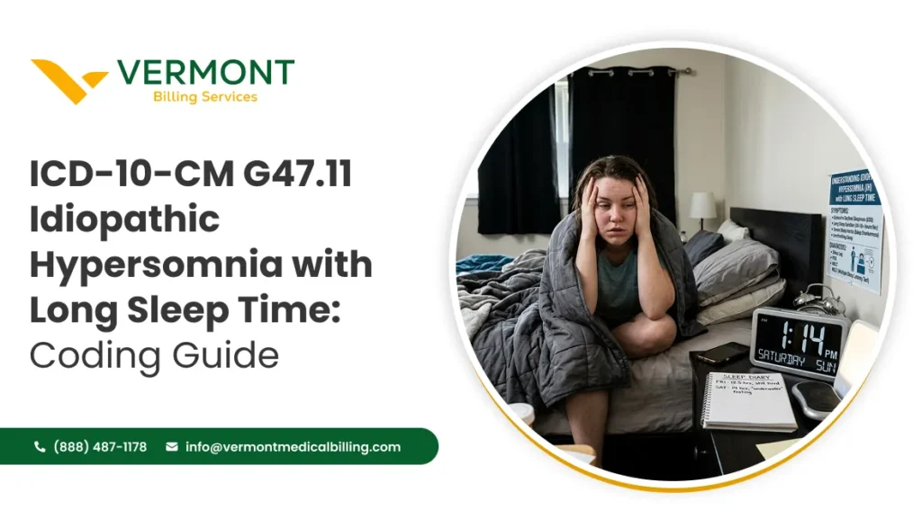 ICD-10-CM G47.11 Idiopathic Hypersomnia with Long Sleep Time: Coding Guide